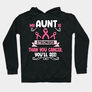 My Aunt Stronger Than Breast Cancer You'll See Niece Nephew Hoodie